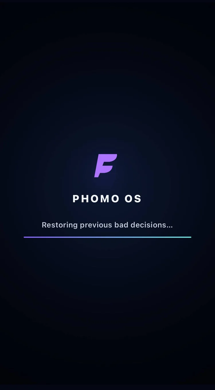 Phomo OS booting on a phone, with the line: Restoring previous bad decisions